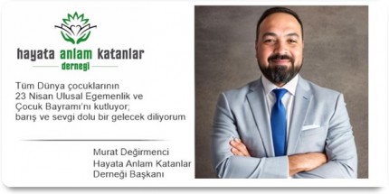 Çocuklarımızın Gülüşü, Hayata Anlam Katar